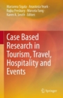 Case Based Research in Tourism, Travel, Hospitality and Events - eBook