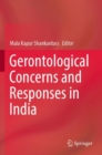Gerontological Concerns and Responses in India - Book