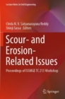 Scour- and Erosion-Related Issues : Proceedings of ISSMGE TC 213 Workshop - Book