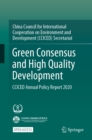 Green Consensus and High Quality Development : CCICED Annual Policy Report 2020 - eBook