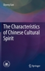 The Characteristics of Chinese Cultural Spirit - Book