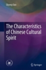 The Characteristics of Chinese Cultural Spirit - eBook