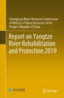 Report on Yangtze River Rehabilitation and Protection 2019 - eBook