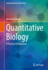 Quantitative Biology : A Practical Introduction - eBook