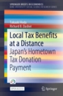 Local Tax Benefits at a Distance : Japan's Hometown Tax Donation Payment - eBook