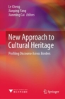 New Approach to Cultural Heritage : Profiling Discourse Across Borders - eBook