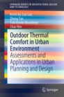 Outdoor Thermal Comfort in Urban Environment : Assessments and Applications in Urban Planning and Design - eBook