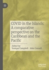 COVID in the Islands: A comparative perspective on the Caribbean and the Pacific - Book