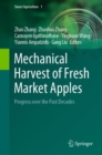 Mechanical Harvest of Fresh Market Apples : Progress over the Past Decades - eBook