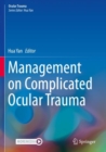 Management on Complicated Ocular Trauma - Book