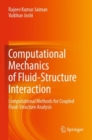 Computational Mechanics of Fluid-Structure Interaction : Computational Methods for Coupled Fluid-Structure Analysis - Book