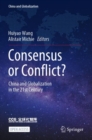 Consensus or Conflict? : China and Globalization in the 21st Century - Book