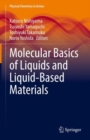 Molecular Basics of Liquids and Liquid-Based Materials - eBook