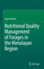 Nutritional Quality Management of Forages in the Himalayan Region - eBook