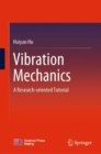 Vibration Mechanics : A Research-oriented Tutorial - Book