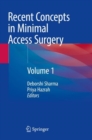 Recent Concepts in Minimal Access Surgery : Volume 1 - Book