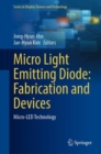 Micro Light Emitting Diode: Fabrication and Devices : Micro-LED Technology - eBook