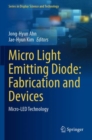 Micro Light Emitting Diode: Fabrication and Devices : Micro-LED Technology - Book