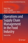 Operations and Supply Chain Management in the Food Industry : Farm to Fork - Book