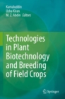 Technologies in Plant Biotechnology and Breeding of Field Crops - Book