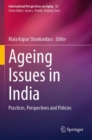 Ageing Issues in India : Practices, Perspectives and Policies - Book