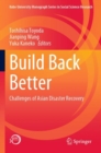 Build Back Better : Challenges of Asian Disaster Recovery - Book