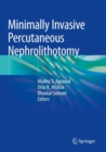 Minimally Invasive Percutaneous Nephrolithotomy - Book