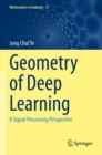 Geometry of Deep Learning : A Signal Processing Perspective - Book