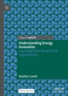 Understanding Energy Innovation : Learning from Smart Grid Experiments - eBook