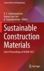 Sustainable Construction Materials : Select Proceedings of ACMM 2021 - Book