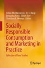 Socially Responsible Consumption and Marketing in Practice : Collection of Case Studies - eBook