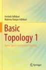 Basic Topology 1 : Metric Spaces and General Topology - Book