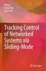 Tracking Control of Networked Systems via Sliding-Mode - Book