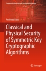 Classical and Physical Security of Symmetric Key Cryptographic Algorithms - eBook