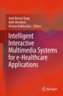 Intelligent Interactive Multimedia Systems for e-Healthcare Applications - eBook