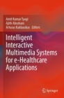 Intelligent Interactive Multimedia Systems for e-Healthcare Applications - Book