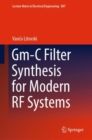 Gm-C Filter Synthesis for Modern RF Systems - Book