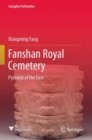 Fanshan Royal Cemetery : Pyramid of the East - Book