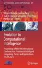 Evolution in Computational Intelligence : Proceedings of the 9th International Conference on Frontiers in Intelligent Computing: Theory and Applications (FICTA 2021) - Book