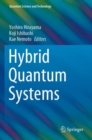 Hybrid Quantum Systems - Book