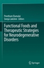 Functional Foods and Therapeutic Strategies for Neurodegenerative Disorders - Book