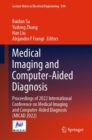 Medical Imaging and Computer-Aided Diagnosis : Proceedings of 2022 International Conference on Medical Imaging and Computer-Aided Diagnosis (MICAD 2022) - Book