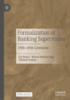 Formalization of Banking Supervision : 19th-20th Centuries - eBook