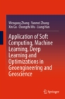 Application of Soft Computing, Machine Learning, Deep Learning and Optimizations in Geoengineering and Geoscience - eBook