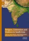 Religion, Extremism and Violence in South Asia - Book