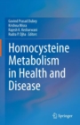 Homocysteine Metabolism in Health and Disease - Book