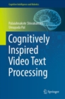 Cognitively Inspired Video Text Processing - eBook