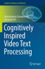 Cognitively Inspired Video Text Processing - Book