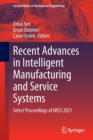 Recent Advances in Intelligent Manufacturing and Service Systems : Select Proceedings of IMSS 2021 - Book