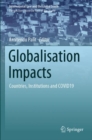 Globalisation Impacts : Countries, Institutions and COVID19 - Book